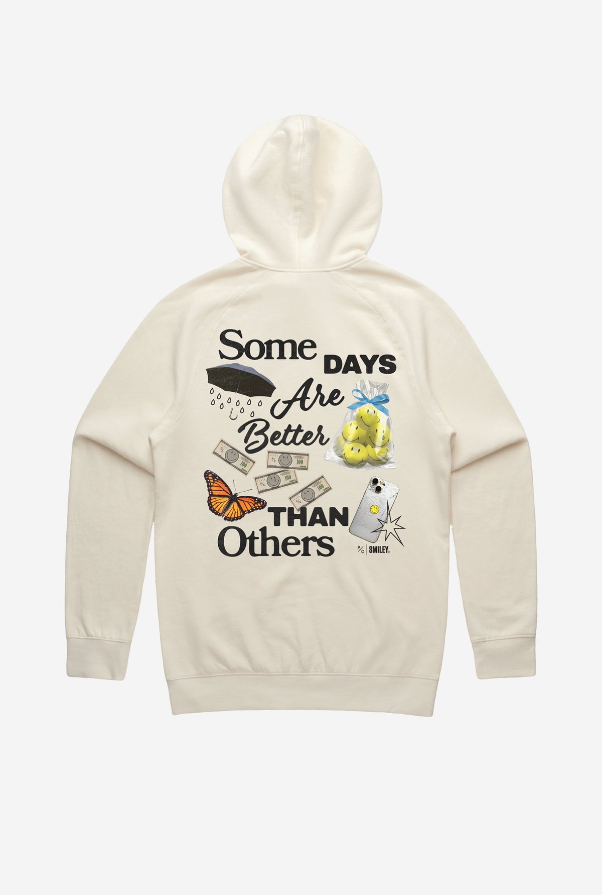 SMILEY: Some Days Are Better Than Others Hoodie - Ivory