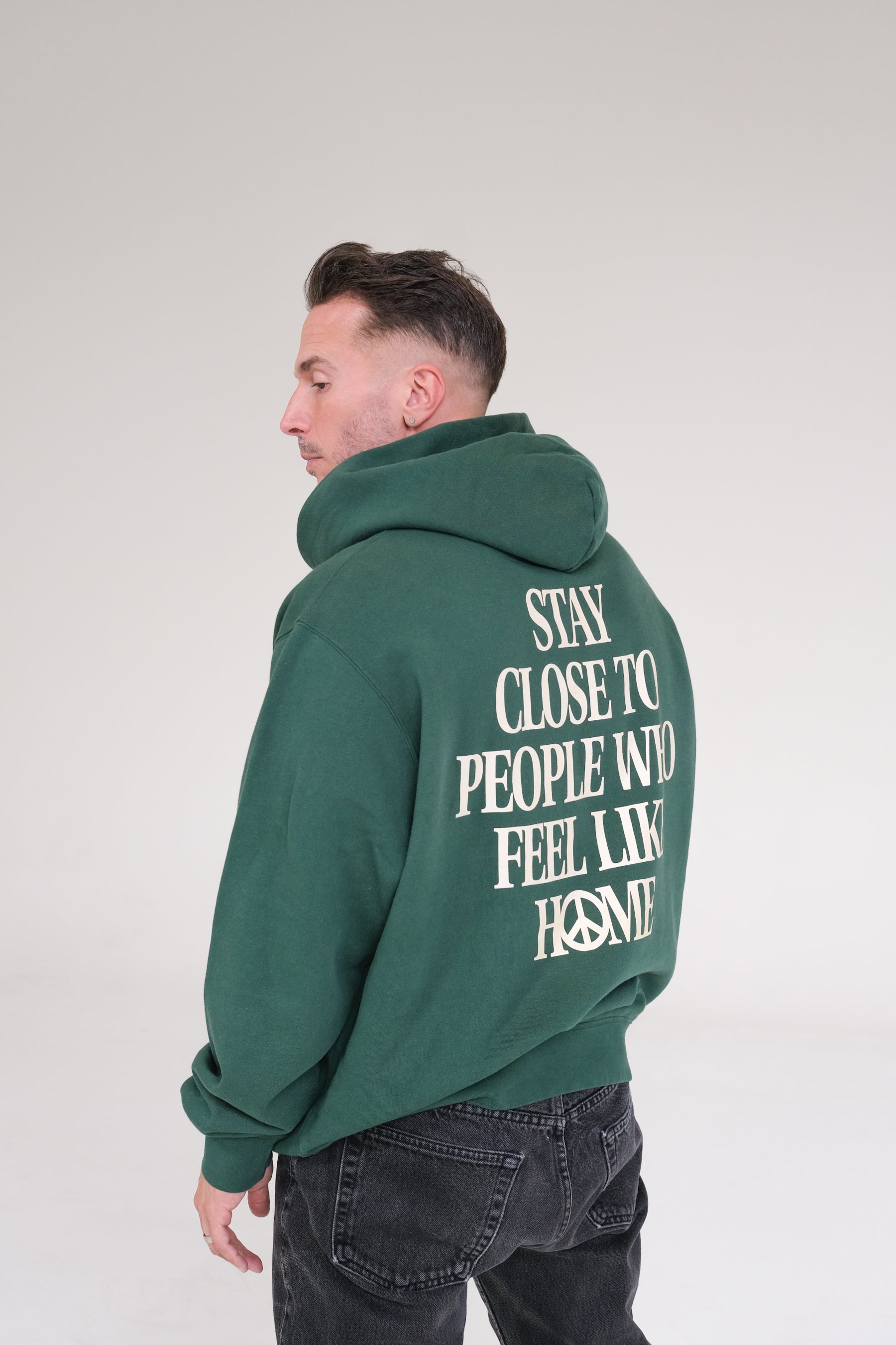 Stay Close to People Who Feel Like Home Heavyweight Hoodie - Forest Green