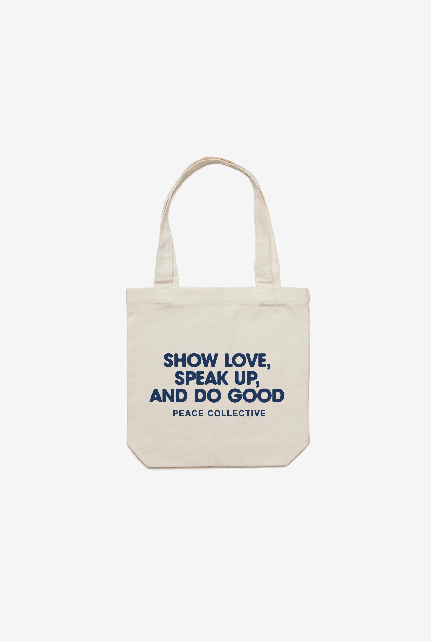 Show Love, Speak Up, Do Good Totebag - Ivory