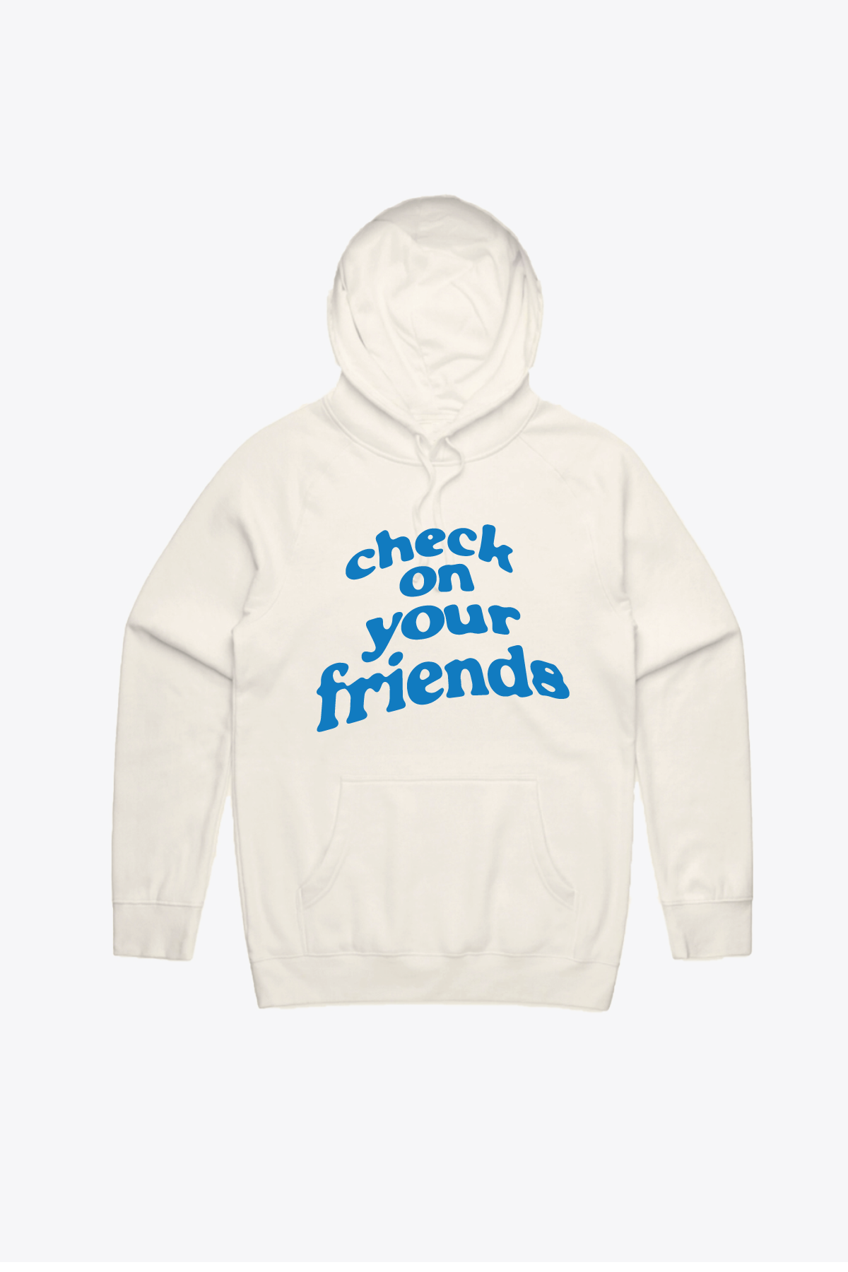 Check on your friends Hoodie - Ivory