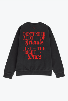 Don't Need A Lot of Friends Crewneck - Off-Black