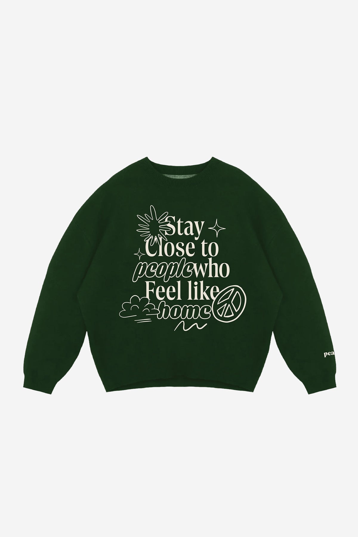 Stay Close to People Who Feel Like Home Knit Sweater - Forest Green