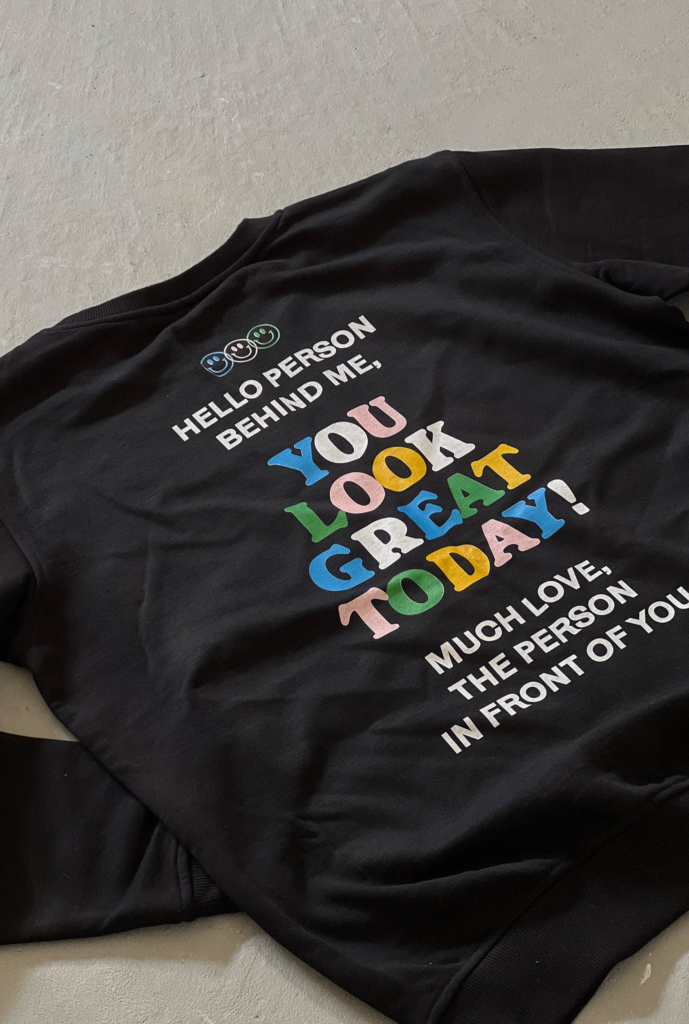 You Look Great Today Crewneck - Black