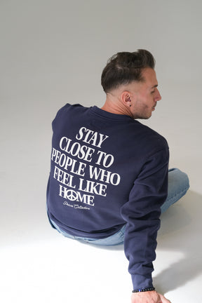 Stay Close to People Who Feel Like Home Heavyweight Crewneck - Petrol Blue