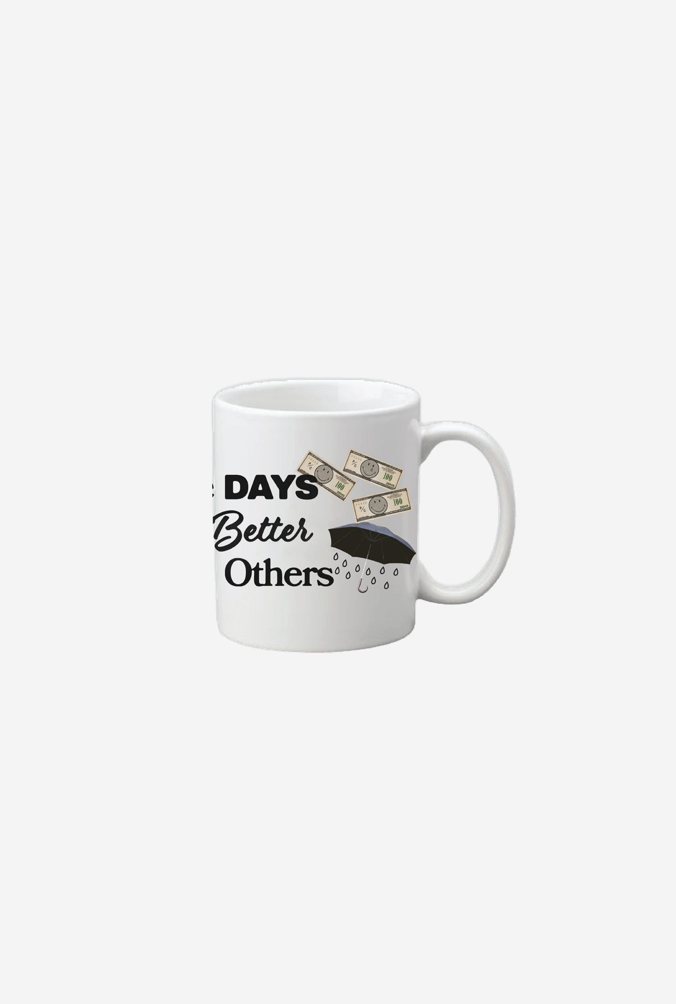 SMILEY: Some Days Are Better Than Others Mug - White