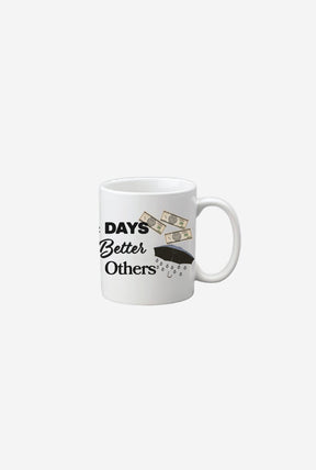 SMILEY: Some Days Are Better Than Others Mug - White