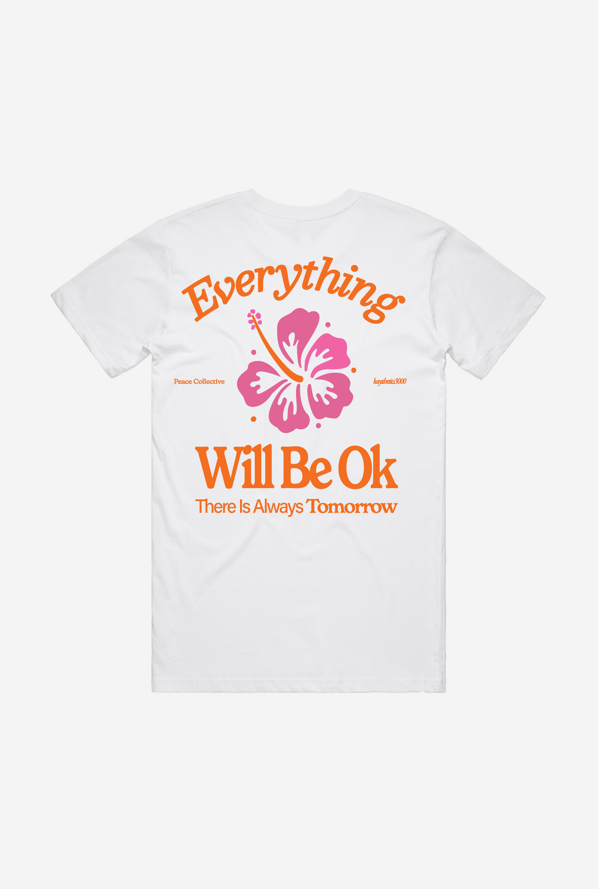 Everything Will be Okay T-Shirt - White