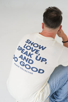 Show Love, Speak Up, Do Good Heavyweight T-Shirt - Ivory