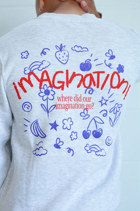 Where Did Our Imagination Go? Crewneck - Ash
