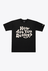 How Are You Really? Heavyweight T-Shirt - Black