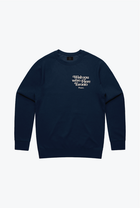 Toronto Wish You Were Here Crewneck - Navy