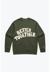 Better Together Heavyweight Crewneck - Olive