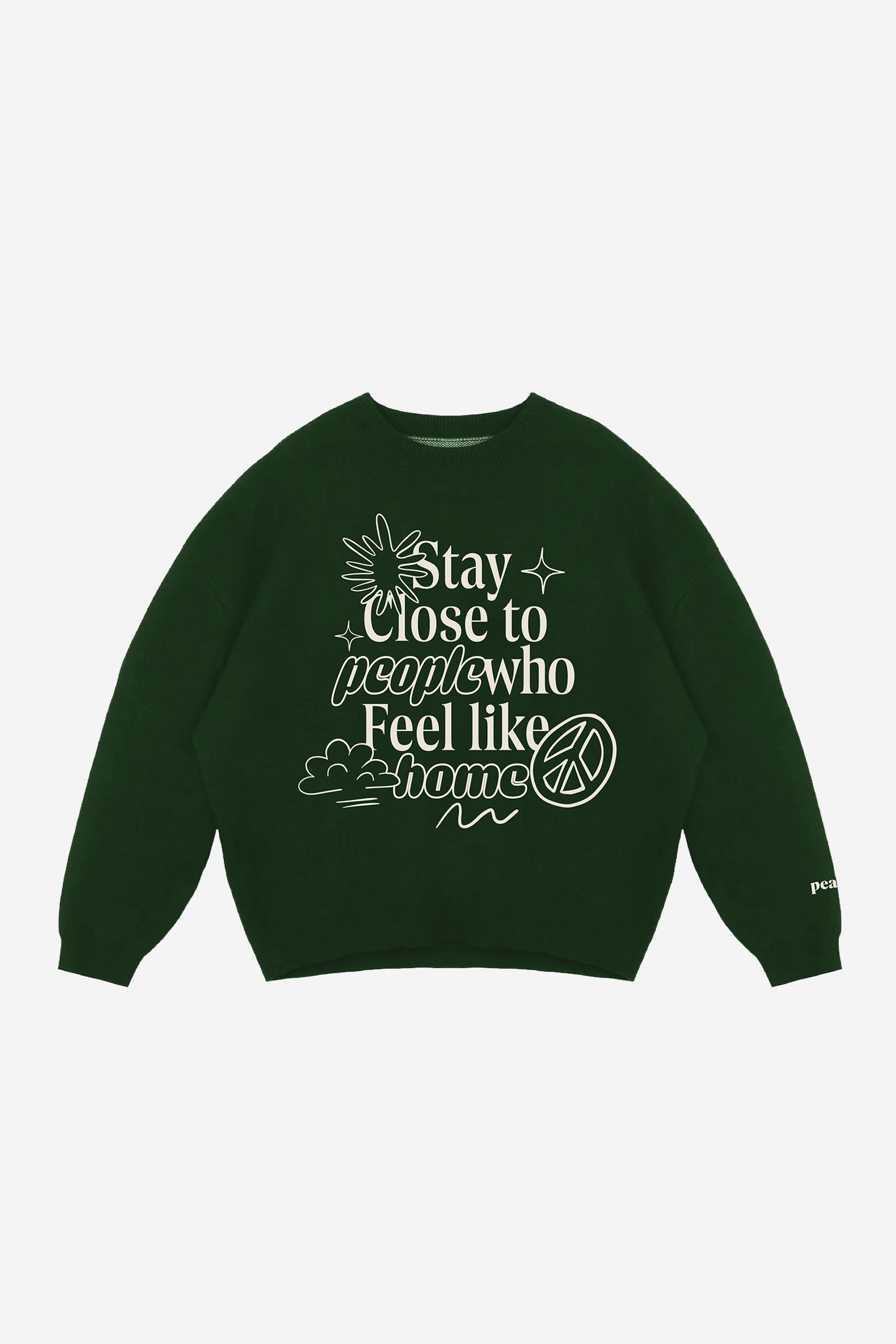 Stay Close to People Who Feel Like Home Knit Sweater - Forest Green