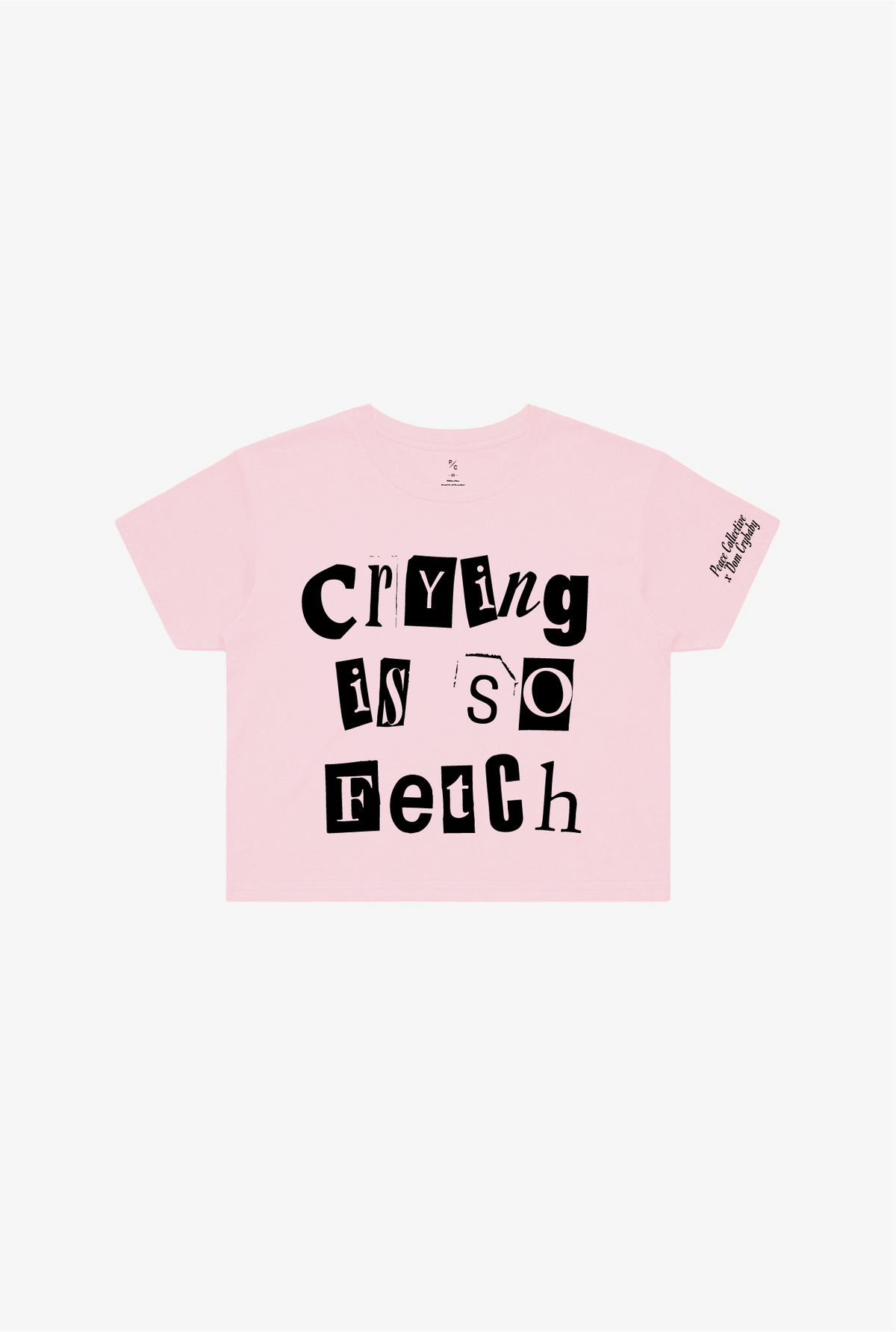 Crying Is So Fetch Unisex Cropped T-Shirt - Pink