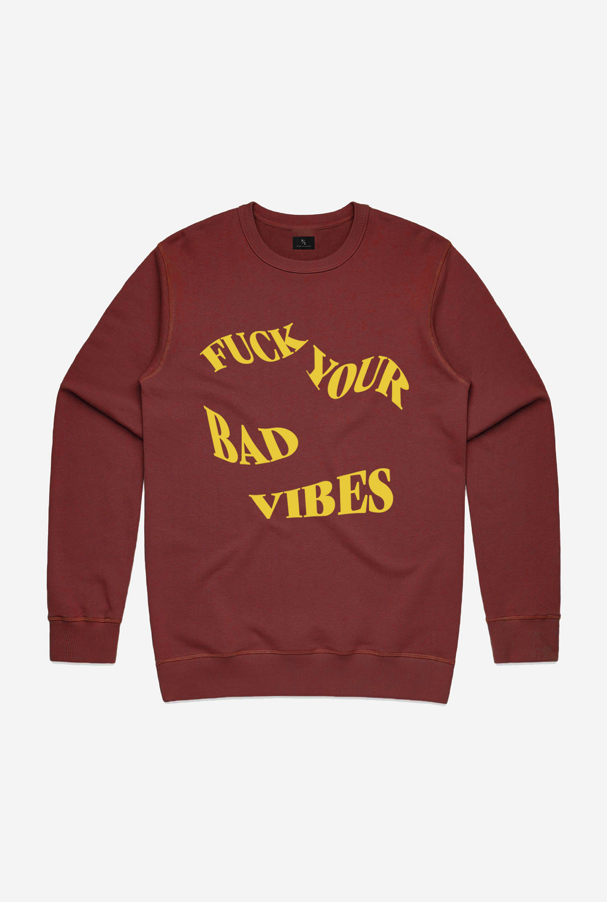 Fuck Your Bad Vibes Waved Graphic Crewneck - Maroon
