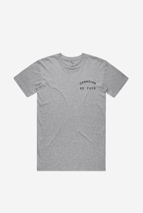 Canadian as Fuck T-Shirt - Grey
