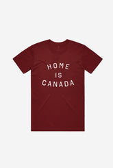 Home is Canada T-Shirt - Maroon