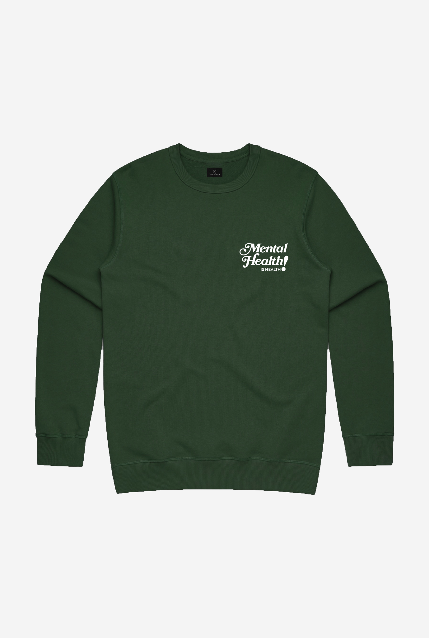 Mental Health is Health! Crewneck - Forest Green