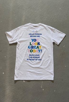 You Look Great Today T-Shirt - White