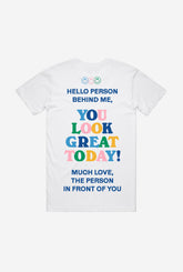 You Look Great Today T-Shirt - White